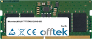 GT77 TITAN 12UHS-063 32GB Módulo - 262 Pin 1.1v DDR5 PC5-38400 SoDimm